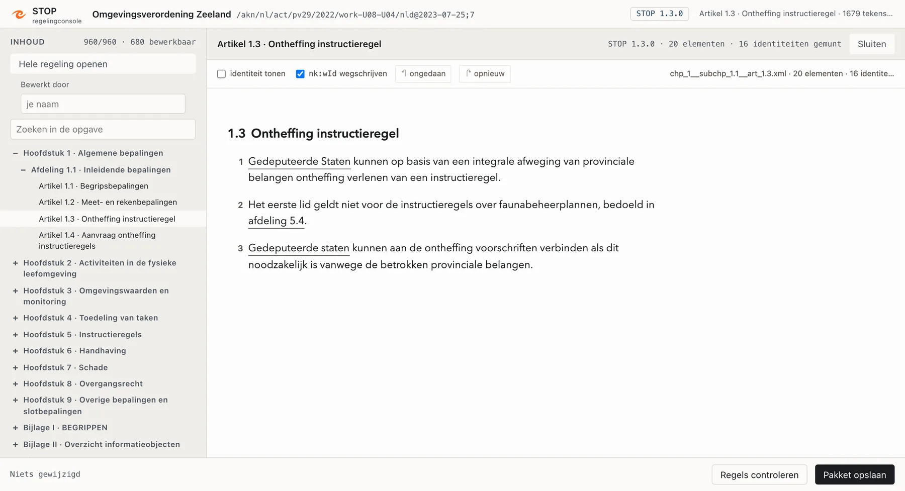 De console met een provinciale omgevingsverordening geopend. Links de
              inhoudsopgave met hoofdstukken en artikelen, rechts artikel 1.3 in de
              editor met drie leden en de melding «STOP 1.3.0 · 20 elementen ·
              16 identiteiten gemunt».
